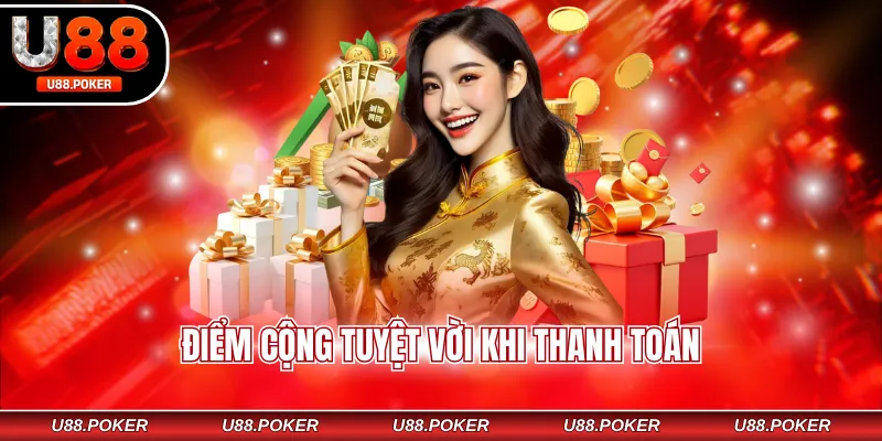 Điểm cộng tuyệt vời khi thanh toán