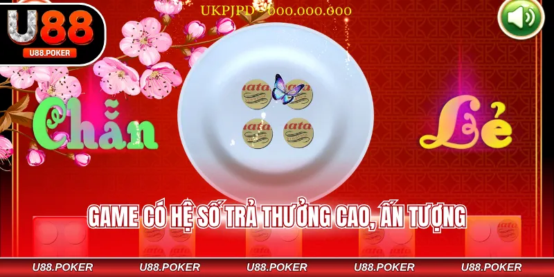 Game có hệ số trả thưởng cao, ấn tượng