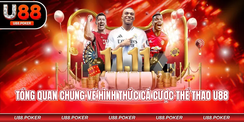 Tổng quan chung về hình thức cá cược thể thao U88